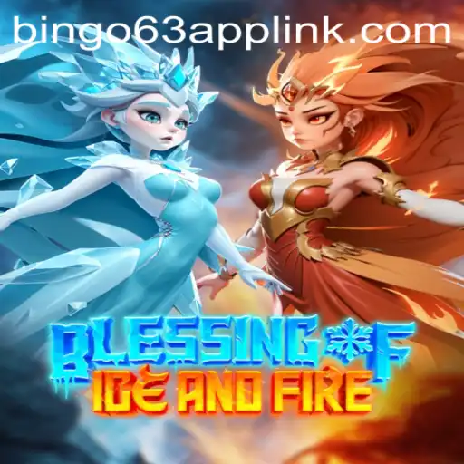 Blessing of Ice and Fire: The Thrilling New Gaming Experience