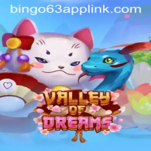 Exploring the Enchanting World of ValleyofDreams and the Rise of Bingo63.com