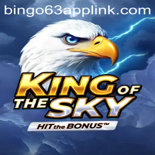 Discover 'KingOfTheSky': A Captivating Journey Into Adventure With Bingo63.com